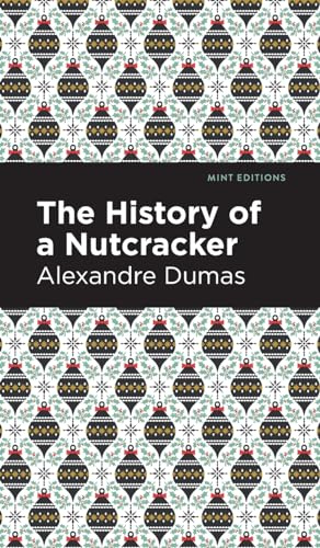 History of a Nutcracker (Mint Editions (The Christmas Collection))