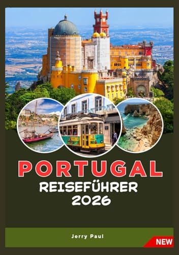 PORTUGAL REISEFÜHRER 2026