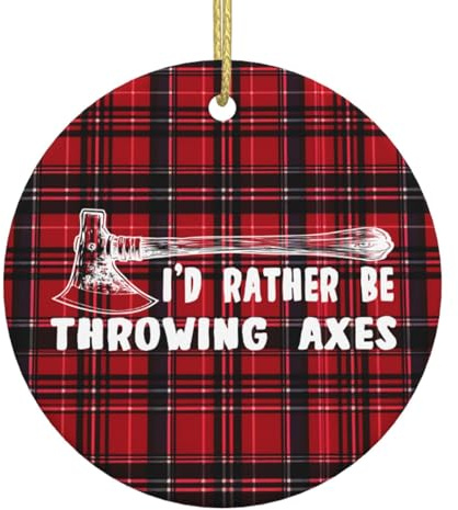 Kangweida I'd Rather Be Throwing Axes Ceramic Round Christmas Ornaments Home Decoration Xmas Souvenirs