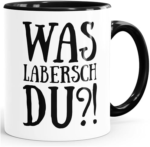 MoonWorks Was labersch du?! Kaffee-Tasse Schwarz unisize