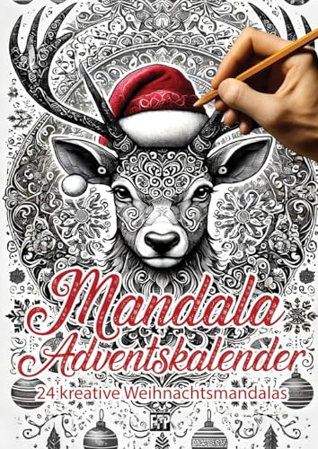 Mandala Adventskalender: 24 kreative Weihnachtsmandalas
