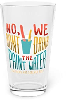 Pinta per bicchiere di birra da 473,6 ml, con scritta No We Dont Drink The Paint, pittura ad acqua, 473,6 g