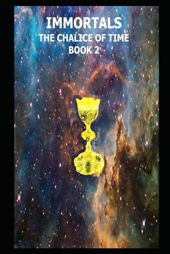 Immortals The Chalice Of Time