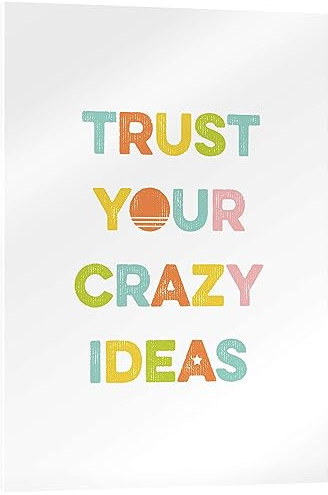 Posterlounge Trust Your Crazy Ideas Acrylglasbild von Typobox 50 x 70 cm Wandbilder Wanddeko