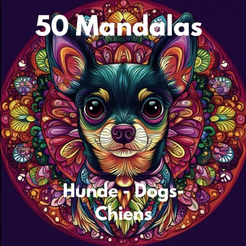 50 Mandalas Hunde - Dogs - Chiens: Wähle eine Option…