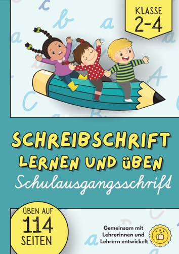 Schreibschrift lernen und üben: Schulausgangsschrift Klasse 2-4