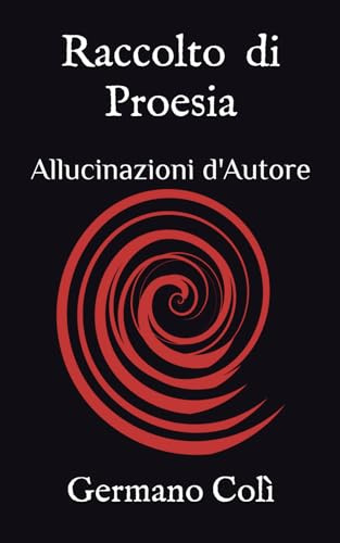 Raccolto di Proesia: Allucinazioni d'Autore