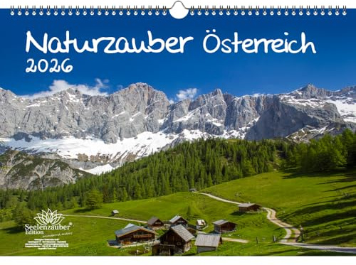 Naturzauber Österreich DIN A3 Kalender für 2026 Landschaft Reise Urlaub Berge - Seelenzauber