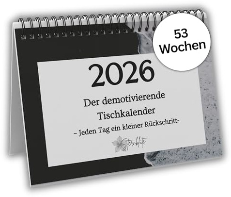 Demotivierender Kalender, Tischkalender 2026 Sprüche sarkastisch, Wochenkalender witzige Sprüche, Jahreskalender Zitate lustig, Pessimistischer Abreißkalender, Geschenk für Männer,Frauen und Kollegen