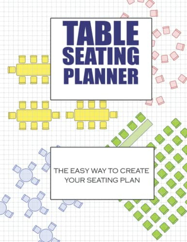 Table Seating Planner: No More Confusion At Your Events. The Perfect Meeting And Event Planner Book. Scaled Layouts Of Table Plans Ready For You To ... Meetup, Dinner Party, Or Office Reception.