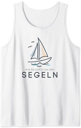 Mir reichts ich geh segeln Lustiger Spruch Segler Outfit Tank Top