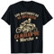 Motero Los Motoristas No Envejecen Camiseta