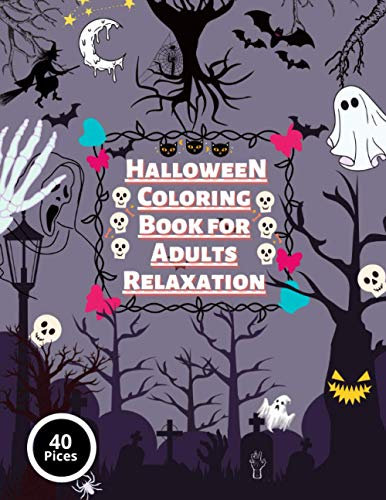 Halloween Coloring Book For Adult Relaxation: Halloween Fantasy Creatures Halloween Coloring Book for Stress Relieve and Relaxation Adults, Adult Coloring Book