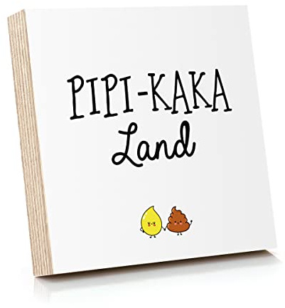 ARTFAVES® Holzbild mit Spruch - Pipi-Kaka-Land | Deko Geschenk zum Thema Bad/Badezimmer/WC/Toilette/Größe: 14,8 x 14,8 cm