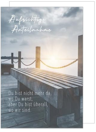 Edition Seidel Premium Trauerkarte mit Umschlag. Beileidskarte Trauer Karte mit Spruch Aufrichtige Anteilnahme Mitgefühl Steg Bank (T1143 SW024)