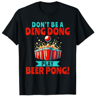 Bierpong-trinkendes Studentenfest Ding Dong T-Shirt