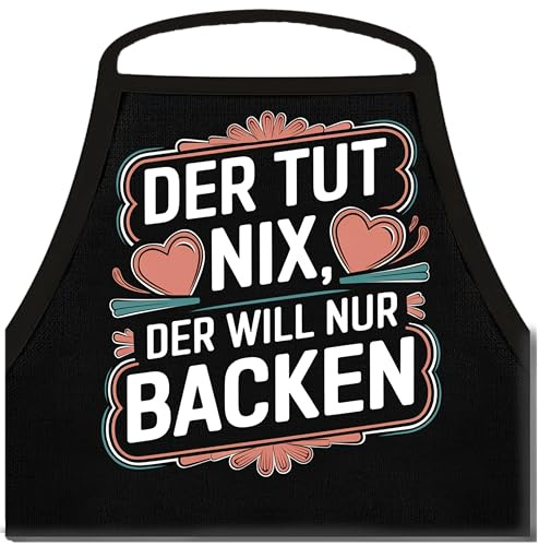 Shirtoo Backschürze für Herren mit Spruch: Der TUT nix, der Will nur backen