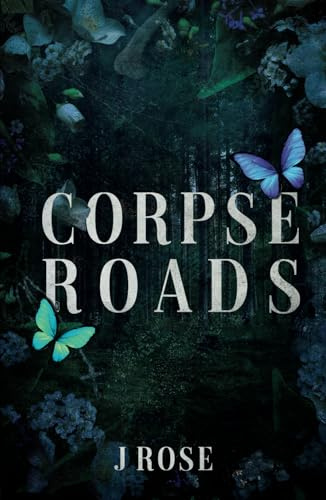 Corpse Roads: A Dark Reverse Harem Romance