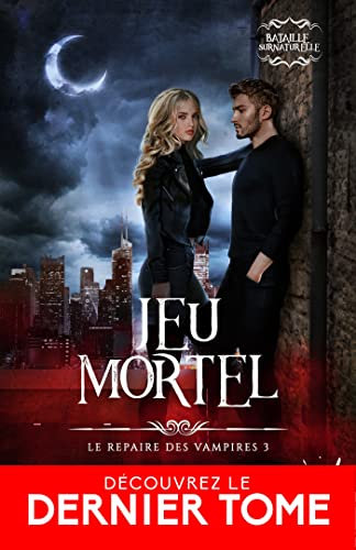 Jeu mortel: Le repaire des vampires, T3