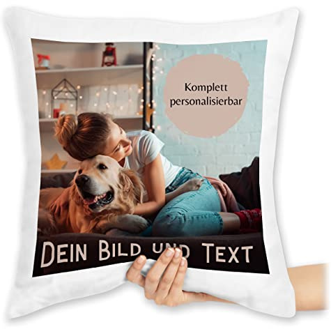 Kissen 40x40 Zierkissen - eigenem - Foto Bild Geschenk I Dein Bild und Text - 40 x 40 cm - Weiß - fotokissen+selbst+gestalten fotokissen selbst gestalten personalisiertes Logo sofakissen