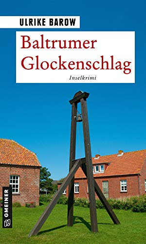 Baltrumer Glockenschlag: Inselkrimi (Oberkommissar Michael Röder 12)