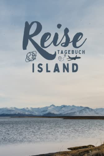 Reisetagebuch Island: Reisebuch mit vorgedruckten Seiten zum Ausfüllen - Perfekte Erinnerung an den Sommerurlaub mit der Familie