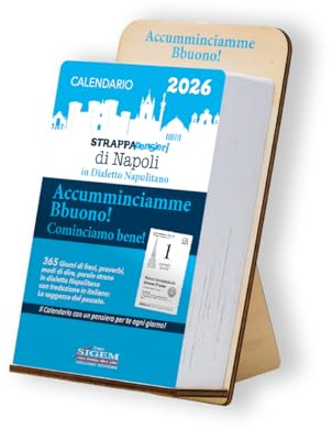 Calendario STRAPPAPENSIERI di Napoli ACCUMMINCIAMME BBUONO frasi proverbi in dialetto Napoletano con supporto in legno.