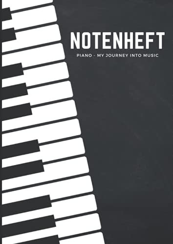 Notenheft: Leeres A4 Piano Notenheft für Pianisten, Hobbypianisten und Klavier Liebhaber