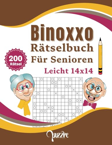 Binoxxo Rätselbuch Für Senioren Leicht 14x14: Logikspiele Buch - Denksport für Erwachsene