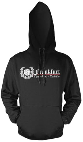 Frankfurt Ehre & Stolz Männer und Herren Kapuzenpullover | Fussball Ultras Geschenk | M2 FB (Schwarz, L)
