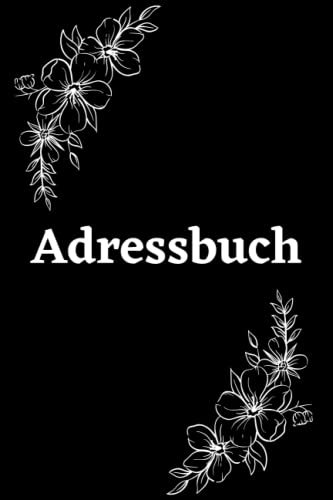Adressbuch: Kleines Adressheft mit Platz Für Name, Adresse, Geburtstag, Telefon, Mobil, Fax, E-mail - 120 Seiten alphabetisch geordnet