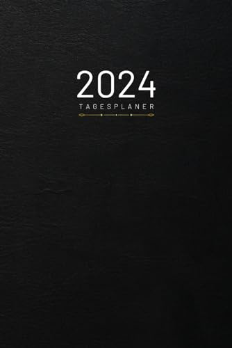 2024 Tagesplaner: Buchkalender 1 Tag 1 Seite mit Zeiteinteilung und Platz für To Do - Kalender von Januar bis Dezember