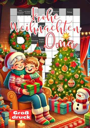 Frohe Weihnachten, Oma: Das Kreuzworträtselbuch mit großer Schrift für clevere Senioren