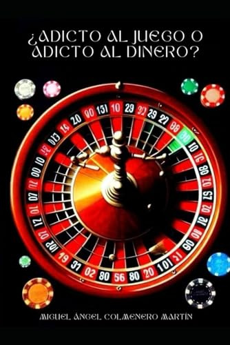 ¿Adicto al juego o adicto al dinero?