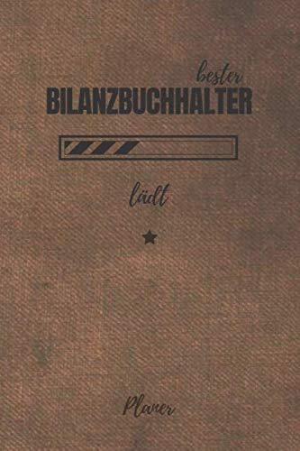 bester Bilanzbuchhalter lädt Planer: inkl. Kalender 2020/2021 für die Ausbildung o. Weiterbildung | Perfekt für Männer, die die Bilanzen in der Buchhaltung fertigen | Ausbildungsbeginn Geschenk