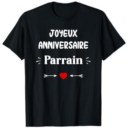 Enfant amour Joyeux anniversaire Parrain T-Shirt