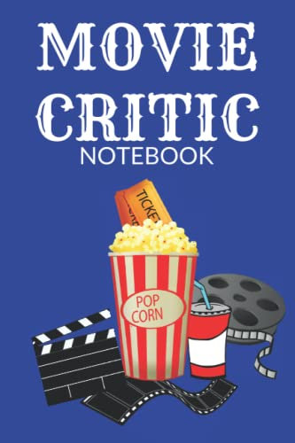 Movie Critic Notebook: A Movie Rating Journal for Serious Movie Buffs and Film Students
