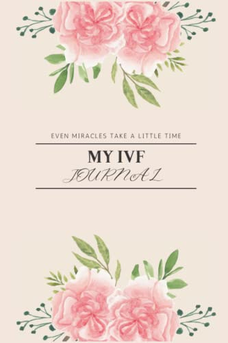 My IVF Journal: A Complete IVF Planner for Women Going Through Fertility Treatments, perfect IVF gift for women