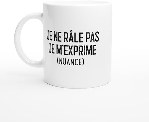 PassionCadeau Mug Je ne Râle Pas Je m’Exprime – Tasse Humour Femme – Idée Cadeau Drôle – Mug Original Caractère – Cadeau Amie Collègue