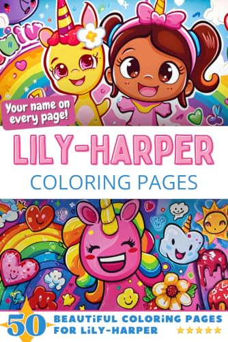 Lily-Harper Coloring Pages: Wow-Effect! Your name on every page - Lily-Harper coloring book - 6x9 - 50x Lily-Harper coloring page - Fantastic Gift