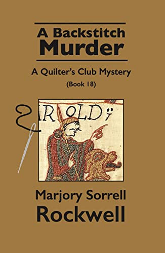 A Backstitch Murder: A Quilter's Club Mystery (Quilters Club Mysteries Book 18) (English Edition)
