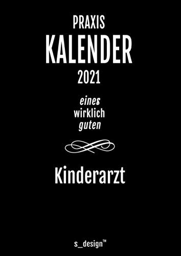 Praxis-Planer / Praxis-Kalender 2021 für Kinderärzte / Kinderarzt: Detaillierter DIN A4 Termin-Kalender / Tages-Planer von 7:00 bis 21:00 Uhr, 4 Termine pro Stunde für Kunden-Termine