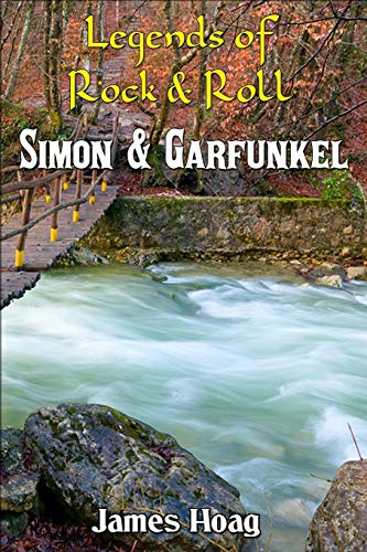 Legends of Rock & Roll - Simon & Garfunkel: An unauthorized fan tribute