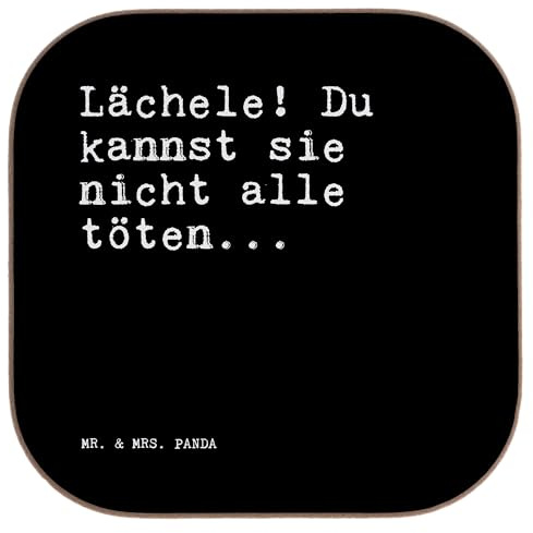 Mr. & Mrs. Panda Untersetzer für Gläser Lächele! Du Kannst sie... - Geschenk, Flaschenuntersetzer, Sprüche, Lachen Aggression Wut, Tischuntersetzer, Coaster, Tischschoner, gläseruntersetzer, Glas