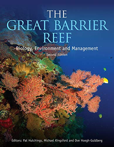 The Great Barrier Reef: Biology, Environment and Management (English Edition)
