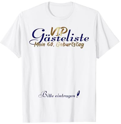 60 Jahre Geburtstag VIP Gästeliste Unterschreiben Mann Frau T-Shirt