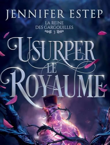 Usurper le royaume: La Reine des gargouilles