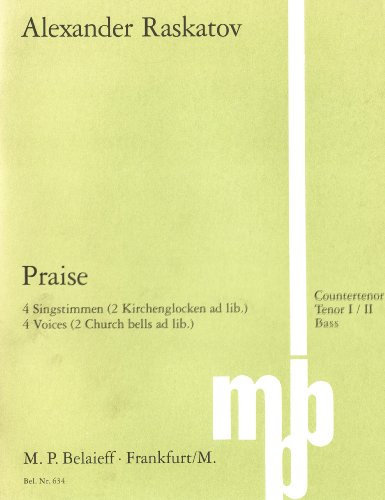 Praise: auf Texte der Russisch-Orthodoxen Kirche. Kontratenor, 2 Tenöre und Bass (2 Kirchenglocken ad libitum). Partitur.