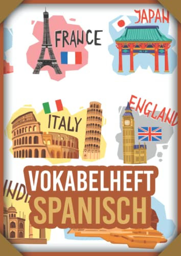 Vokabelheft Spanisch: Vokabelbuch dreispaltig DIN A4 I Vokabeln lernen für Spanien I 110 Seiten mit Inhaltsverzeichnis