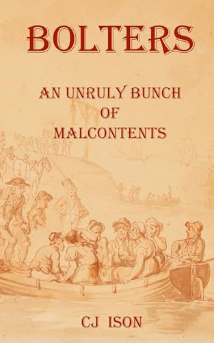 BOLTERS: An Unruly Bunch of Malcontents